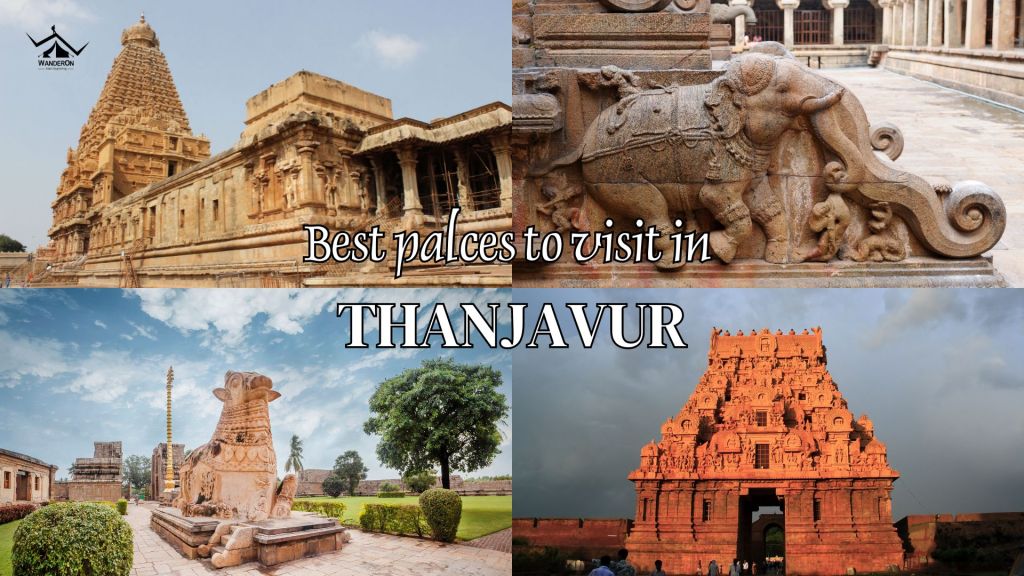 Exploring the Rich Heritage: Top Places to Visit in Thanjavur