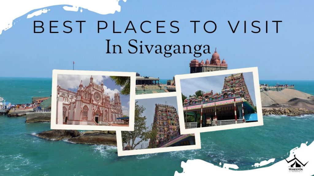 Exploring the Hidden Gems: Best Places to Visit in Sivaganga